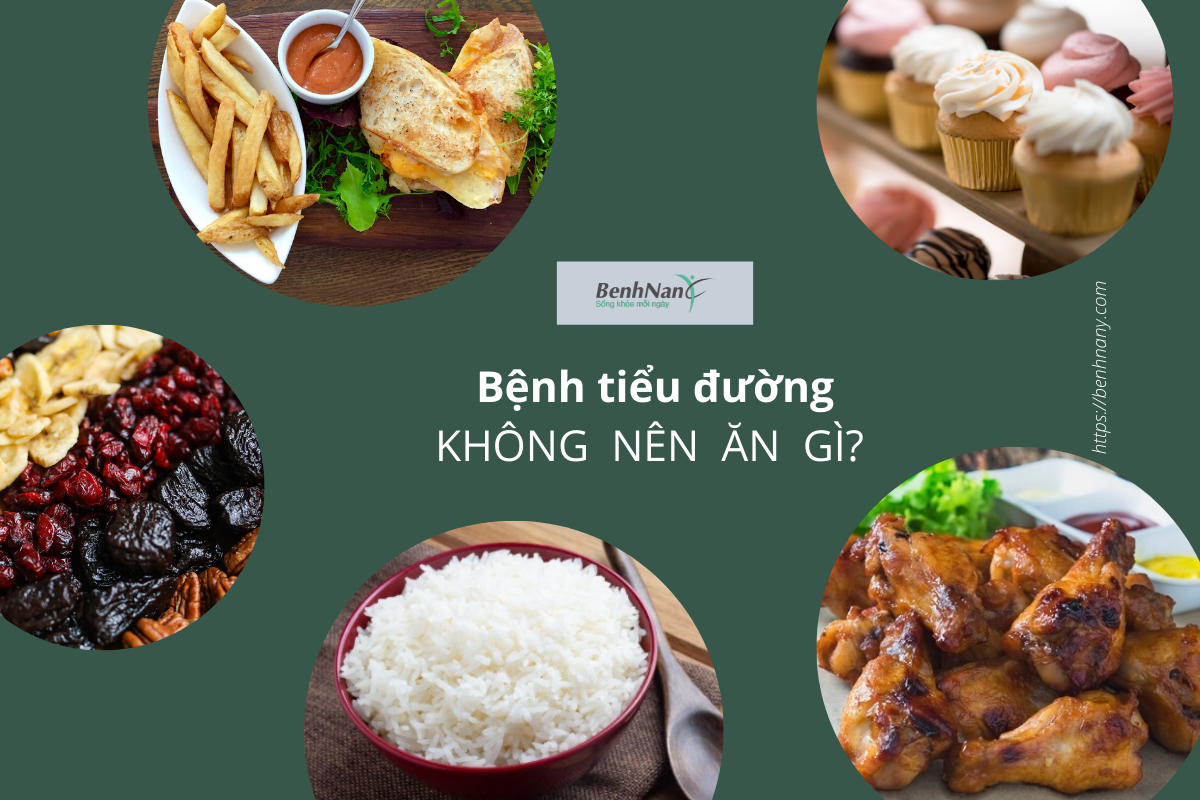Khi mắc bệnh tiểu đường nên ăn gì, không nên ăn gì? 5 Benh tieu duong khong nen an gi